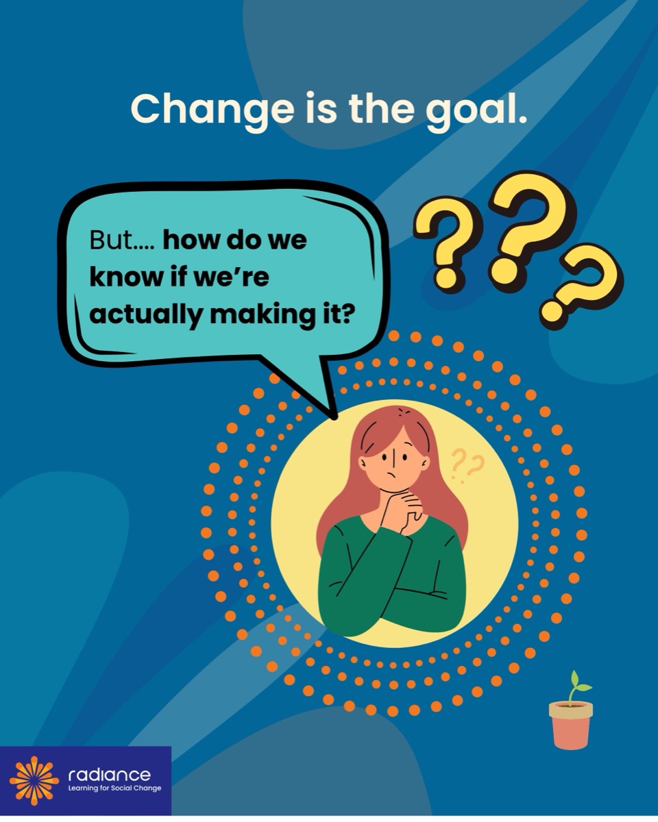 Change is the goal.