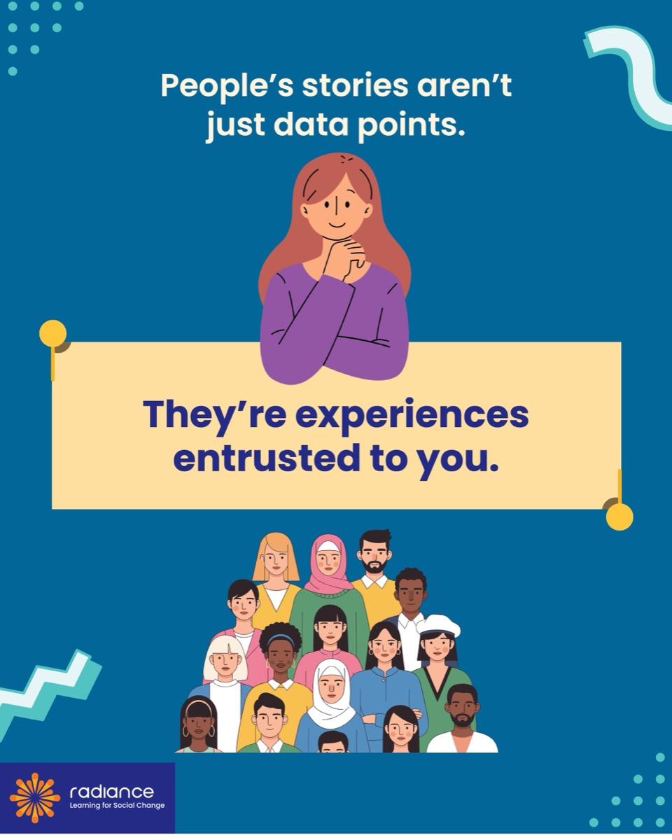 People's stories are experiences entrusted to you.